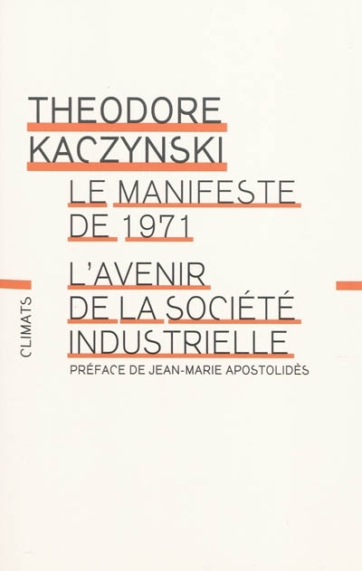 Manifeste de 1971 - L'Avenir de la société industrielle (Broché)