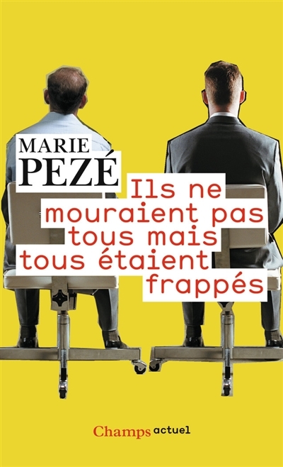 Ils ne mouraient pas tous mais tous étaient frappés - Souffrance et travail (Poche)