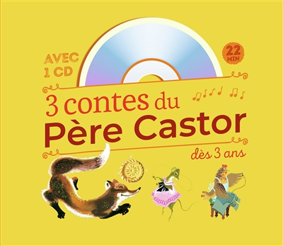 3 contes du Père Castor dès 3 ans - Roule galette... - Poule rousse - La Plus Mignonne des Petites S