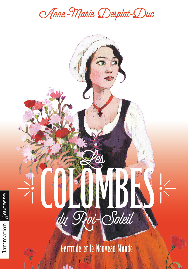 Les Colombes du Roi-Soleil - Gertrude et le Nouveau Monde (Poche)