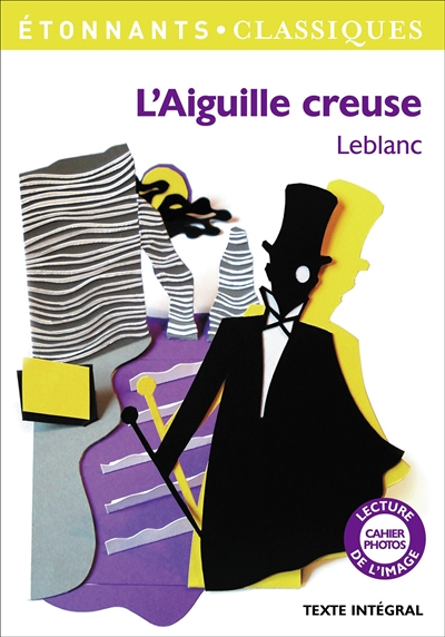 L'Aiguille creuse - Une aventure d'Arsène Lupin (Broché)