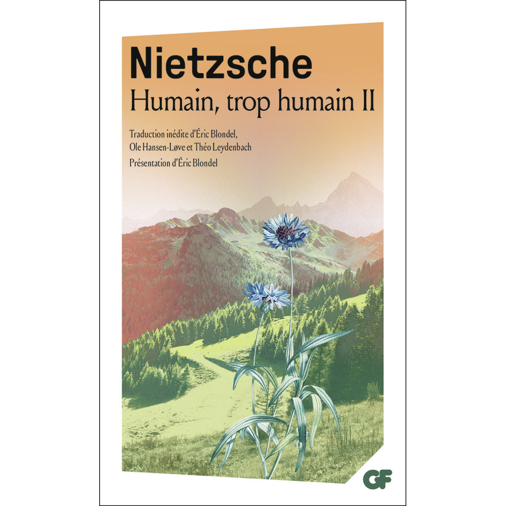 Humain, trop humain - Opinions et sentences mêlées - Le Voyageur et son ombre (Broché)