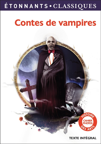 Contes de vampires - Le Vampire - La Morte amoureuse - Le Mari vampire (Broché)