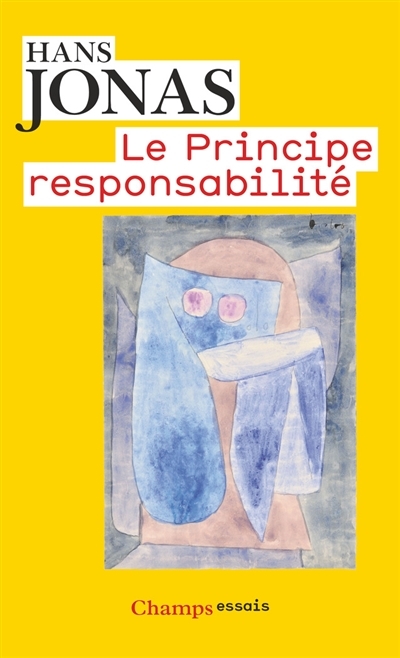 Le Principe responsabilité - Une éthique pour la civilisation technologique (Poche)