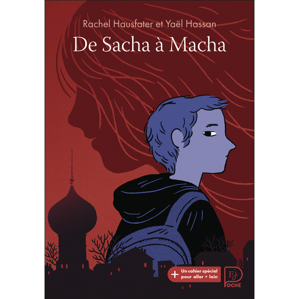 De Sacha à Macha + cahier spécial (Poche)