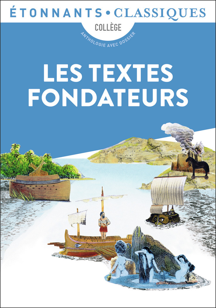 Les Textes fondateurs - Bible - Iliade - Odyssée - Énéide - Métamorphoses (Broché)
