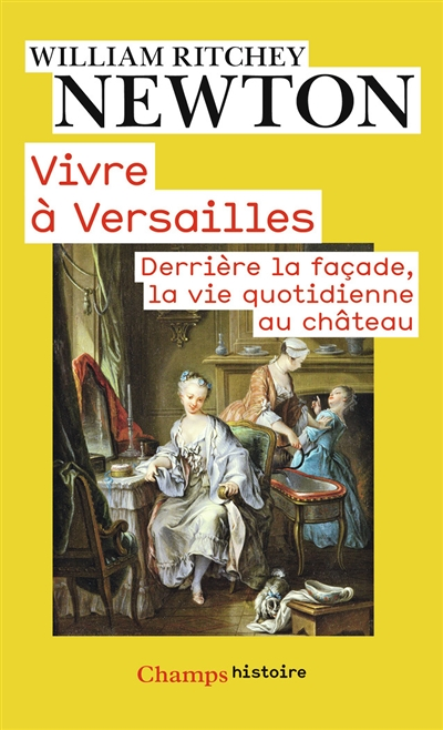Vivre à Versailles - Derrière la façade, la vie quotidienne au château (Broché)