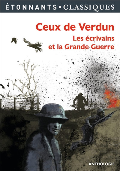 Ceux de Verdun - Les écrivains et la Grande Guerre (Broché)