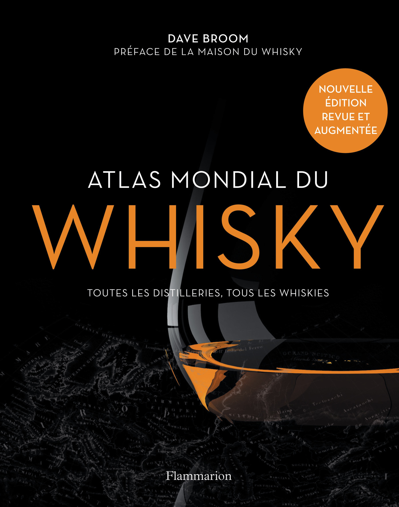 Atlas mondial du whisky - Toutes les distilleries, tous les whiskies (Relié)