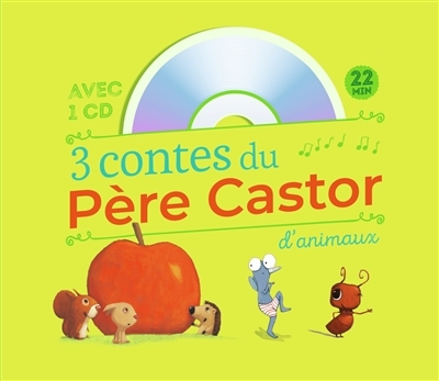 3 contes du Père Castor d'animaux (+ CD) (Livre lu)