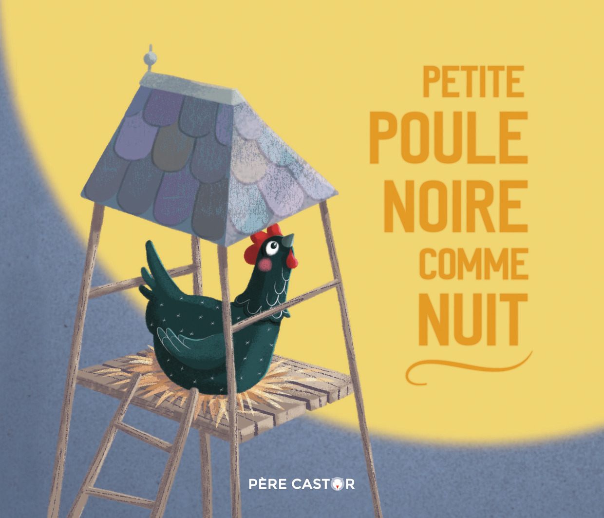 Petite poule noire comme nuit (Jeunesse)