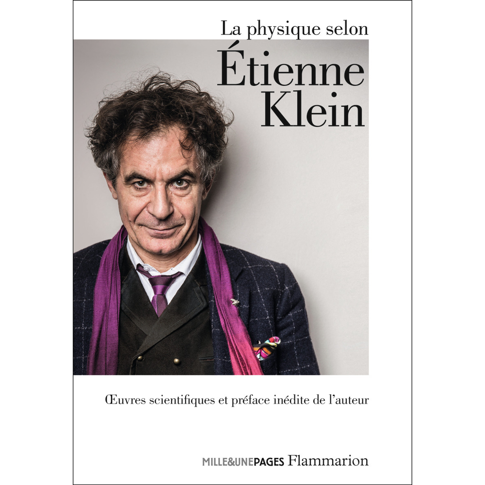 La physique selon Étienne Klein (Broché)