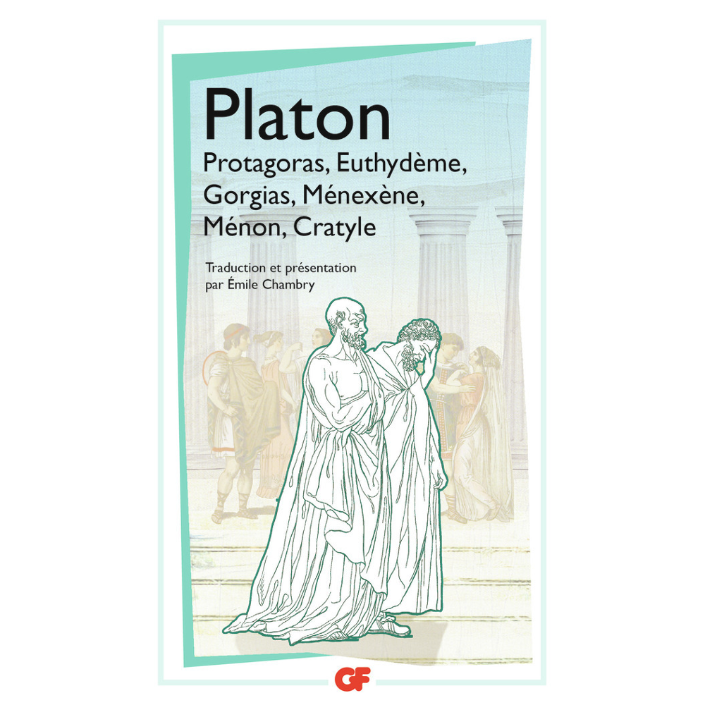 Protagoras - Euthydème - Gorgias - Ménexène - Ménon - Cratyle (Broché)