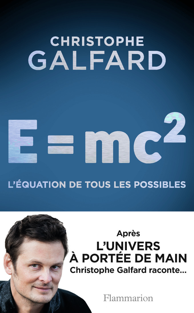 E = mc2 - L'équation de tous les possibles (Broché)