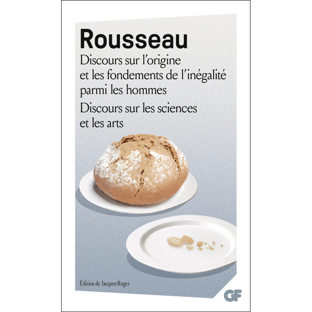 Discours sur l'origine et les fondements de l'inégalité parmi les hommes - Discours sur les sciences