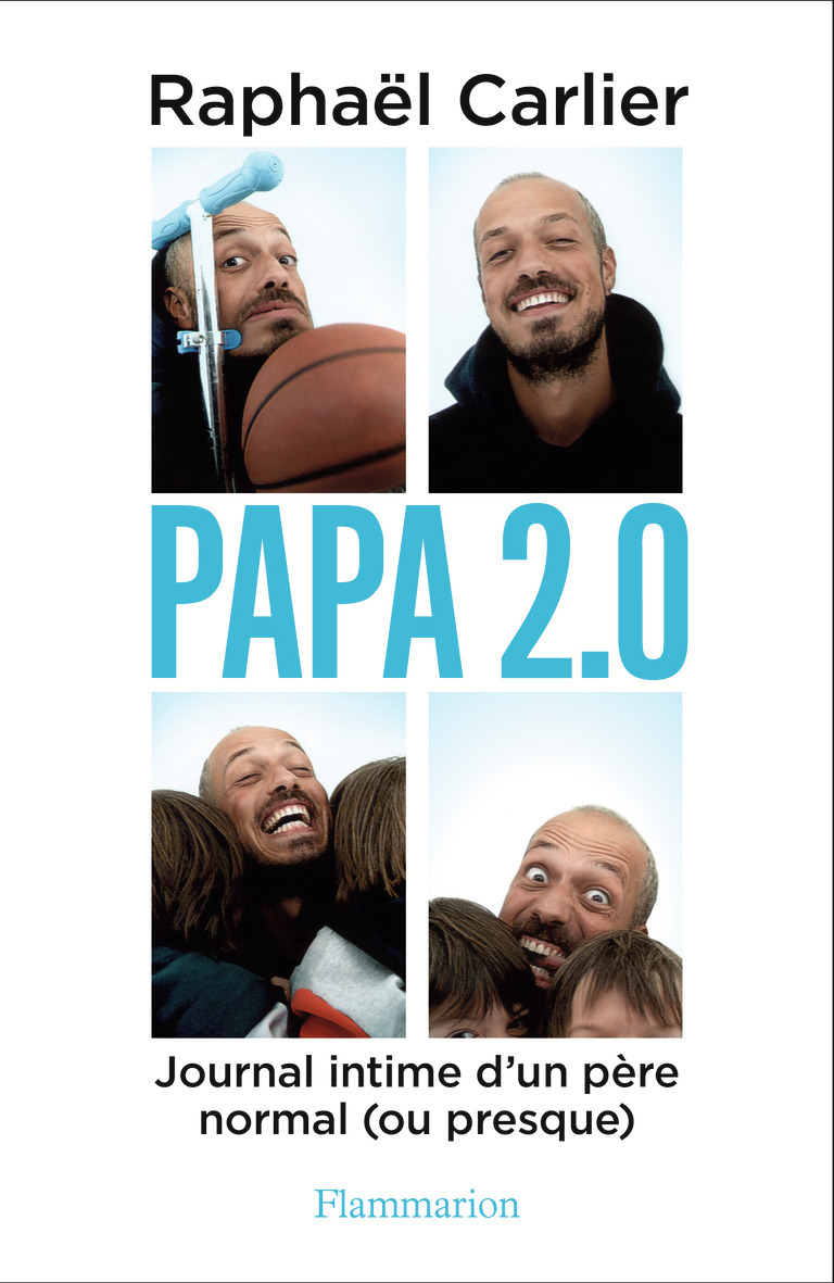 Papa 2.0 - Journal intime d'un père normal (ou presque) (Broché)