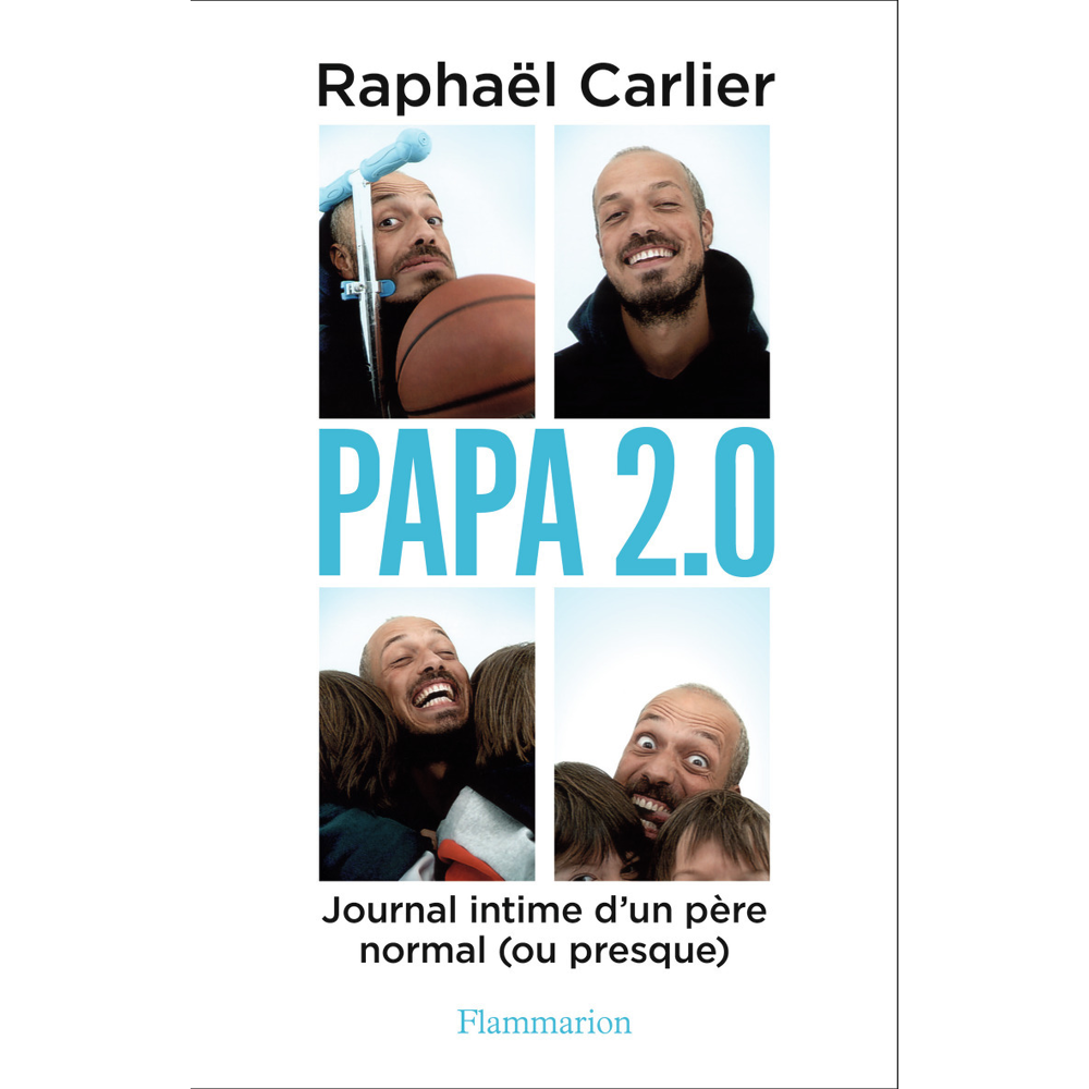 Papa 2.0 - Journal intime d'un père normal (ou presque) (Broché)