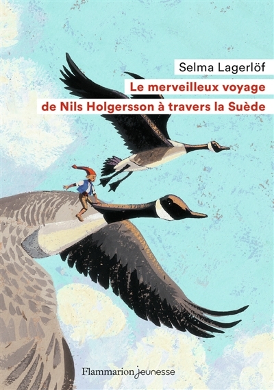 Le Merveilleux Voyage de Nils Holgersson à travers la Suède (Poche)