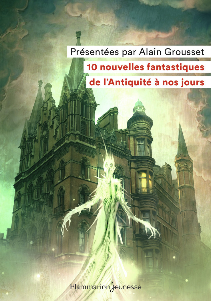 10 nouvelles fantastiques - De l'Antiquité à nos jours (Poche)