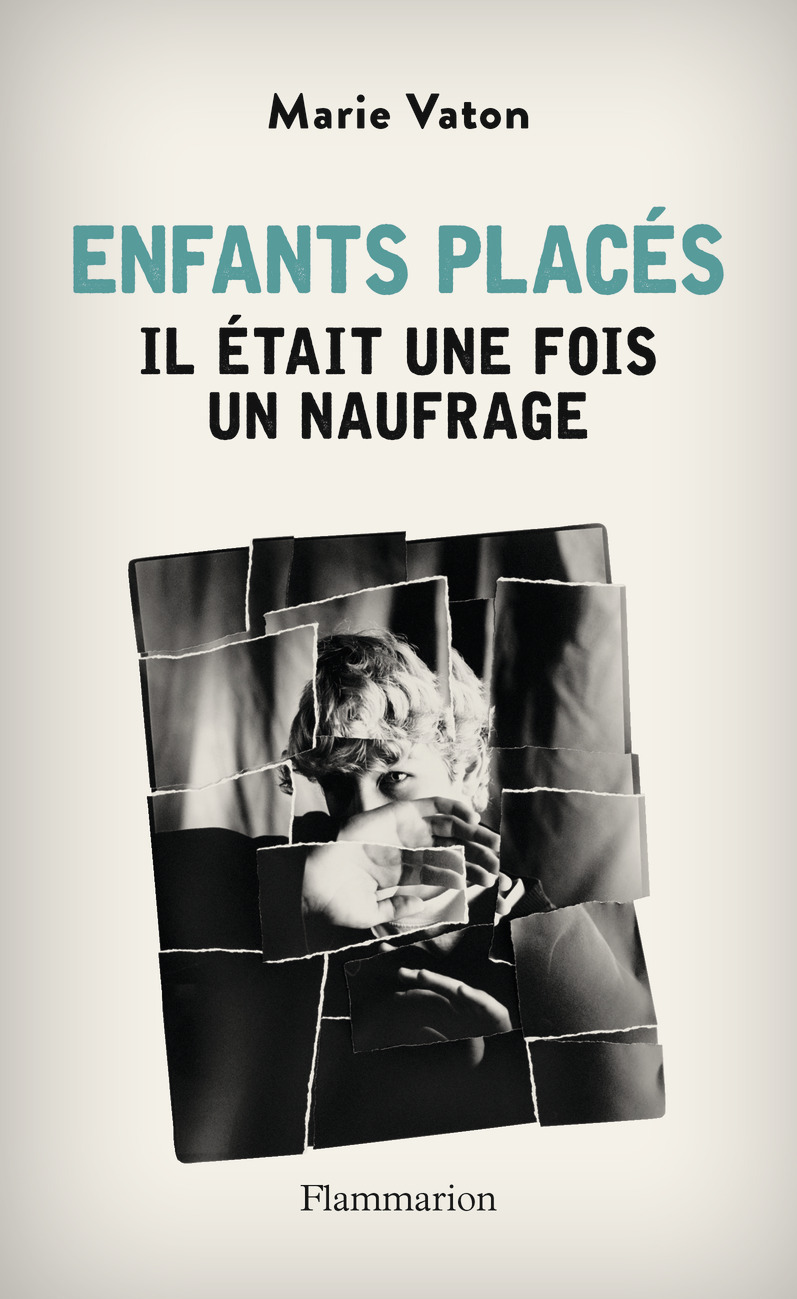 Enfants placés - Il était une fois un naufrage (Broché)