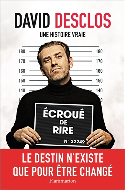 Une histoire vraie - Écroué de rire (Grand format)