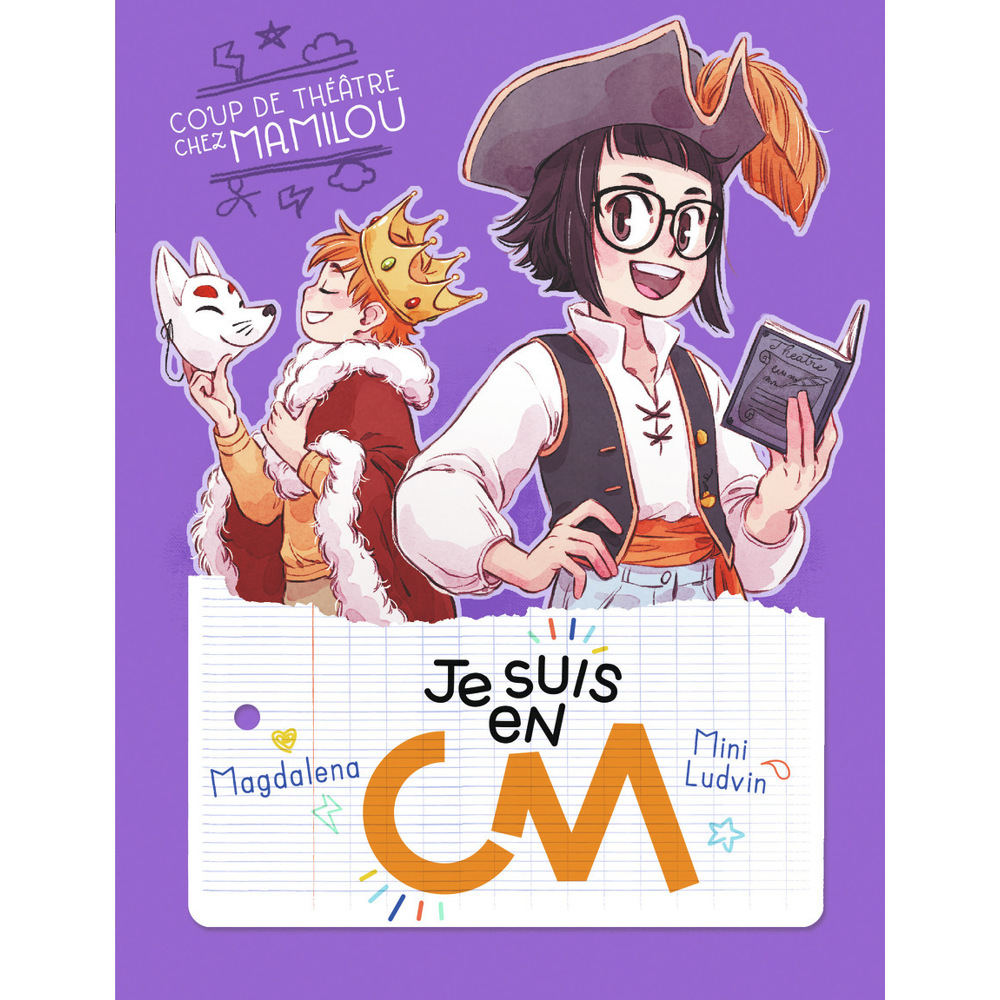 Je suis en CM - Coup de théâtre chez Mamilou (Poche)