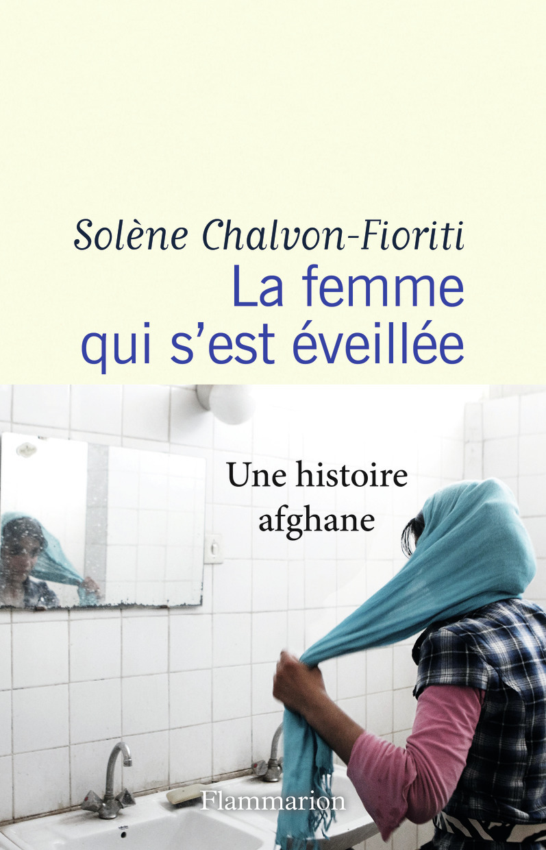 La femme qui s'est éveillée - Une histoire afghane (Broché)