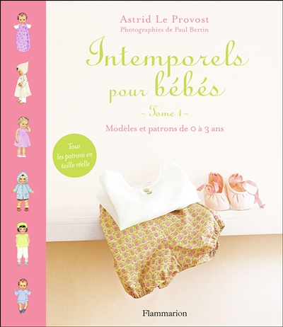 Intemporels pour bébés - modèles et patrons de 0 à 3 ans (Relié)