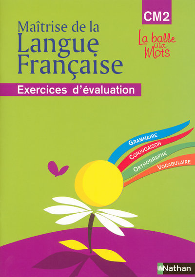 La balle aux mots - maitrise de la langues - cahier évaluation - CM2 (Broché)