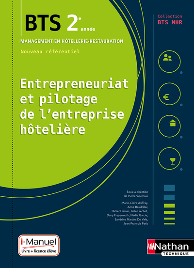 Entrepreneuriat et pilotage de l'entreprise hôtelière - BTS 2 (BTS MHR) - Livre + licence élève (Bro