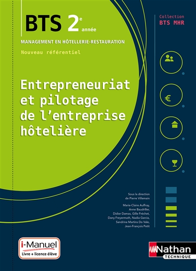 Entrepreneuriat et pilotage de l'entreprise hôtelière - BTS 2 (BTS MHR) - Livre + licence élève (Bro