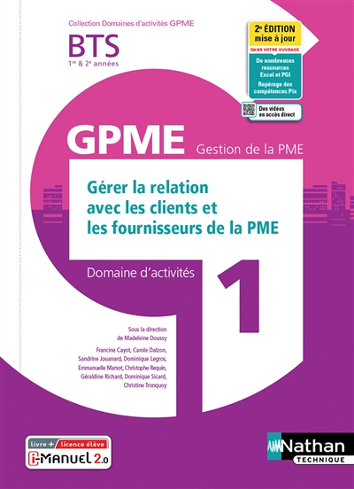 Gérer relat clients/Fourn. BTS Gestion de la PME 1e/2e années (DOM ACT GPME) Livre + licence élève (