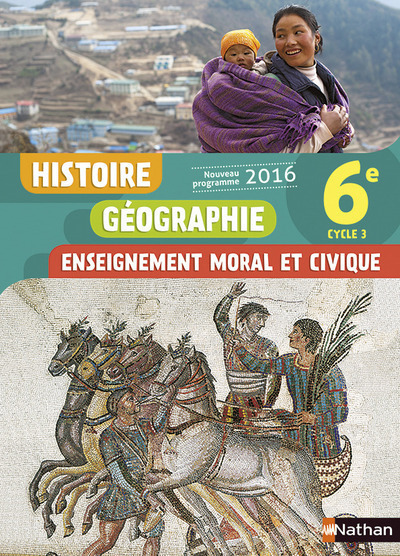 Histoire Géographie Enseignement Moral et Civique 6è 2016 - Manuel élève (Broché)