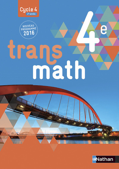 Transmath Mathématiques 4è 2016 - Manuel élève Grand Format (Broché)