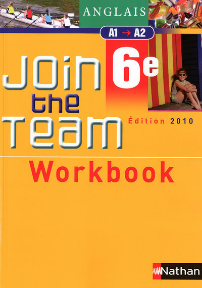 Join the team - workbook - 6ème 2010 (Broché)