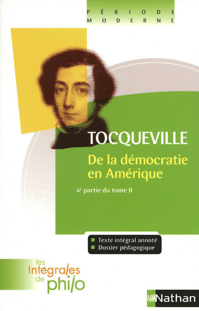 Les intégrales de Philo - TOCQUEVILLE, De la Démocratie en Amérique (4e Partie T2) (Broché)