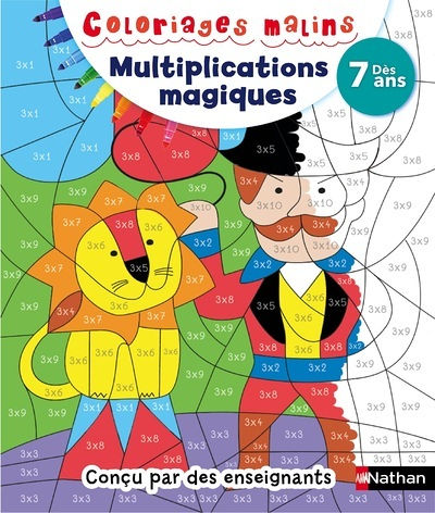 Multiplications magiques dès 7 ans - Coloriages malins (Broché)