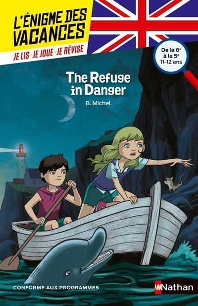 L'énigme des vacances de la 6ème à la 5ème The refuge in danger (Broché)