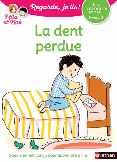 La dent perdue Niveau 3 - Regarde, je lis ! (Broché)