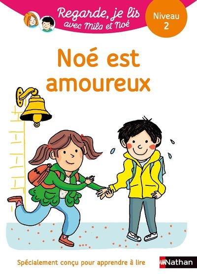 Noé est amoureux - Niveau 2 - Regarde je lis ! Une histoire a lire tout seul (Broché)