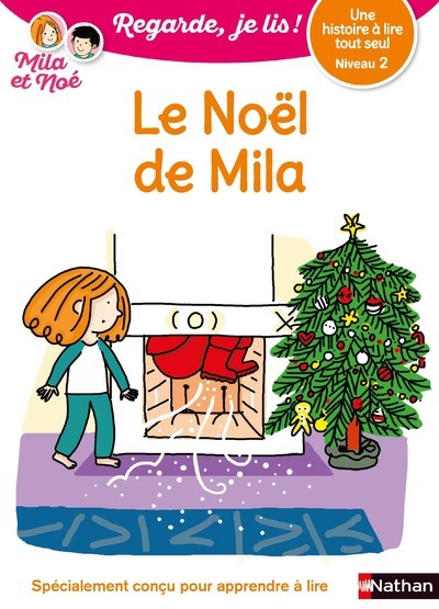 Le Noël de Mila - Niveau 2 - Regarde, je lis ! - Une histoire a lire tout seul (Broché)