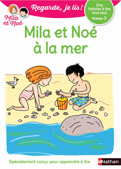 Regarde, je lis ! - Niveau 3 : Mila et Noé à la mer (Broché)