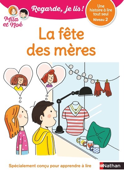 Regarde je lis ! Une histoire à lire tout seul - La fête des mères - Niveau 2 (Broché)