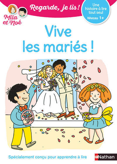 Regarde je lis ! Une histoire à lire tout seul - Vive les mariés ! Niv1+ (Broché)