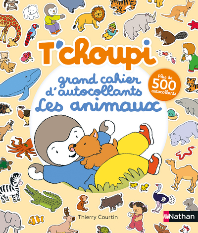 T'choupi - Grand cahier d'autocollants special animaux (Jeunesse)