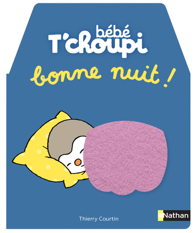 Bébé T'choupi - Bonne nuit ! (Jeunesse)