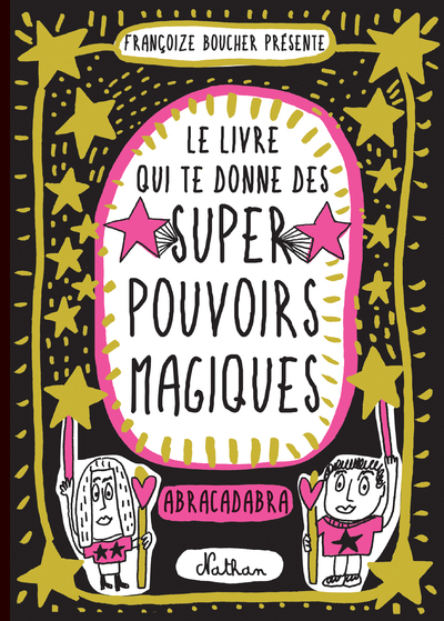 Le livre qui te donne des super pouvoirs magiques (Jeunesse)