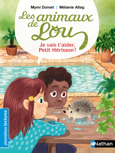 Les Animaux de Lou : je vais t'aider, Petit Hérisson ! (Relié)