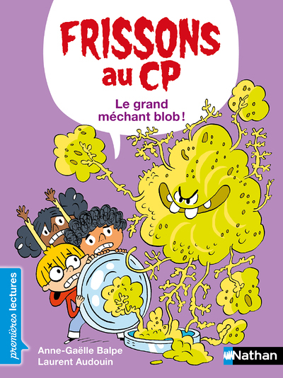 Frissons au CP : Le grand méchant blob ! (Poche)