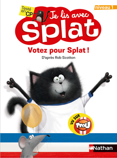 Je lis avec Splat : Votez pour Splat - Niveau 1 (Jeunesse)